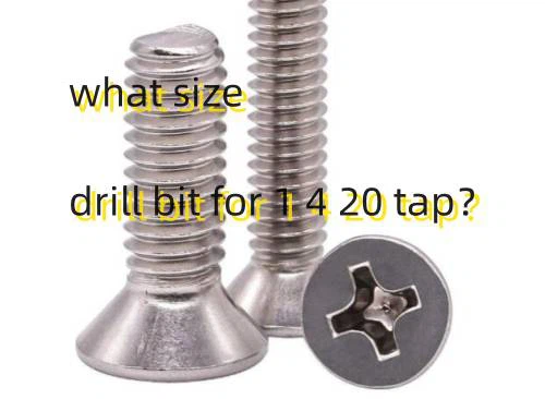 what size drill bit for 1 4 20 tap what size drill bit for 1 4 20 tap